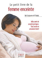 Petit Livre De La Femme Enceinte (2004) De V. Feydy - Gezondheid