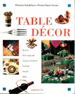 Table Décor (1993) De Florence Goudchaux - Décoration Intérieure