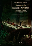 Voyage A La Nouvelle Grenade : Un Voyageur Français Découvre Le Monde Indien 1869 (1991) De Charles Saf - Histoire