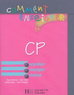 Comment Enseigner En CP (2004) De Chantal Mettoudi - 6-12 Years Old