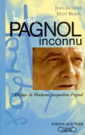 Pagnol Inconnu (1998) De Jean-Jacques Jelot-Blanc - Biographie
