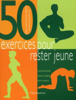 50 Exercices Pour Rester Jeune (2002) De Jean-Christophe Berlin - Gezondheid