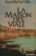 La Maison Des Viale (1991) De Paul-Michel Villa - Storici