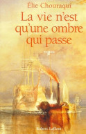 La Vie N'est Qu'une Ombre Qui Passe (2000) De Elie Chouraqui - Historic