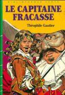 Le Capitaine Fracasse (1985) De Théophile Gautier - Auteurs Classiques