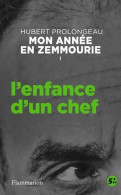 Mon Année En Zemourie Tome I : L'enfance D'un Chef (2022) De Hubert Prolongeau - Politique