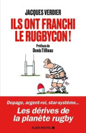 Ils Ont Franchi Le Rugbycon ! (2019) De Jacques Verdier - Sport