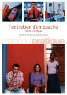 L'entretien D'embauche. Mode D'emploi (2007) De Florence Le Bras - Economía