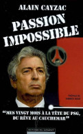 Passion Impossible (2008) De Alain Cayzac - Sport