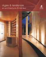 Styles Et Tendances En Architecture D'intérieur (2008) De Collectif - Home Decoration