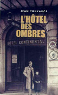 L'hôtel Des Ombres (2011) De Jean Touyarot - Históricos