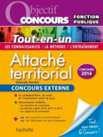 Objectif Concours - Tout En Un - Attaché Territorial Concours Externe (2014) De Gwénaël Gonnin - Über 18