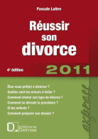 Réussir Son Divorce : 2010/2011 (2010) De Pascale Lalère - Droit