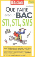 Que Faire Avec Un Bac STI, STL, SMS (1996) De Bruno Magliulo - Zonder Classificatie