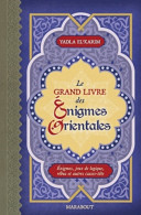 Le Grand Livre Des énigmes Orientales (2011) De Yadla El'Karim - Giochi Di Società