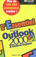 L'Essentiel Microsoft Outlook 2000 & Outlook Express - Livre De Référence - Français (2002) De Ste - Informatique