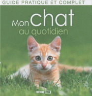 Mon Chat Au Quotidien (2010) De Cédric Hernandez - Animali