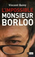 L'impossible Monsieur Borloo (2014) De Vincent Quivy - Politique