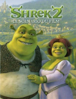 Shrek 2. Le Scénario Du Film (2004) De Tom Mason - Kino/TV