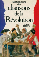 Dictionnaire Des Chansons De La Révolution (1988) De Ginette Marty - Música