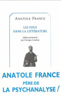 Les Fous Dans La Littérature (2003) De Anatole France - Psychology/Philosophy