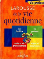 Larousse De La Vie Quotidienne (1998) De Inconnu - Otros & Sin Clasificación