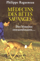 Médecins De Bêtes Sauvages (2003) De P. Ragueneau - Tiere