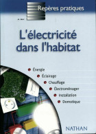 L'électricité Dans L'habitat (2002) De N. Ney - Bricolage / Tecnica