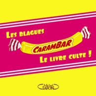 Blagues Carambar. Le Livre Culte ! (2013) De Collectif - Humor