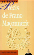 Précis De Franc-maçonnerie (1994) De Jean-Pierre Bayard - Esoterismo