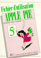 Apple Pie 5e . Fichier D'utilisation (1989) De Françoise Lemarchand - 6-12 Years Old