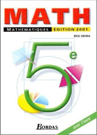 Mathématiques 5e 2001 (2001) De Eric Serra - 6-12 Years Old