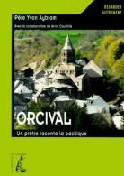 Orcival Un Prêtre Raconte La Basilique (2000) De Y. Aybram - Arte