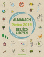 Almanach Rustica 2019 De L'écocitoyen : Zéro Déchet - Minimalisme - Do It Yourself (2018) De Karine Balze - Nature