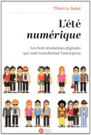 L'Eté Numérique (2014) De Thierry Jadot - Economie