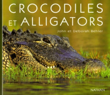 Crocodiles Et Alligators (1999) De Deborah Behler - Animaux