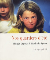 Nos Quartiers D'été (2004) De Philippe Dupuich - Arte