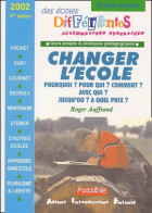 Le Guide-annuaire Des écoles Différentes 2002 (2002) De Roger Auffrand - Zonder Classificatie