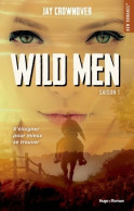 Wild Men Tome I (2018) De Jay Crownover - Romantique