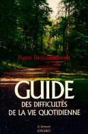 Guide Des Difficultés De La Vie Quotidienne (1996) De Pierre Descouvemont - Altri & Non Classificati