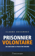 PRISONNIER VOLONTAIRE (2002) De DUCARROZ - Religion