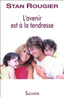 L'avenir Est à La Tendresse (2005) De Stan Rougier - Religion