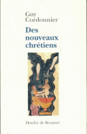 Nouveaux Chrétiens (1995) De Guy Cordonnier - Religion