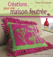 Créations Pour Une Maison Feutrée (2008) De Denise Crolle-Terzaghi - Reizen