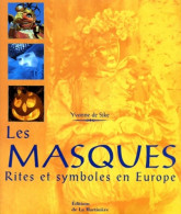 Les Masques - Rites Et Symboles En Europe (1998) De Yvonne De Sike - Art