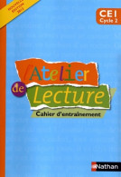 L'Atelier De Lecture CE1 (2012) De Alain Bentolila - 6-12 Ans