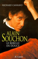 Alain Souchon : Le Rebelle En Douce (1998) De Richard Cannavo - Musik