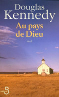 Au Pays De Dieu (2004) De Douglas Kennedy - Religion