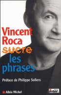 Vincent Roca Sucre Les Phrases (2003) De Vincent Roca - Humour