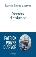 Secrets D'enfance (2019) De Patrick Poivre D'Arvor - Cinema/Televisione